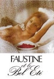 Faustine ve Güzel Yaz – Gençlik rüyasi erotik film izle