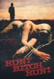 Run! Bitch Run! – +18 Tecavüz Filmi İzle