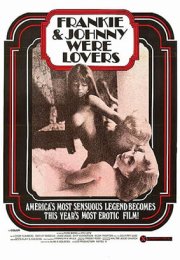 Frankie and Johnnie… Were Lovers Erotik Film izle