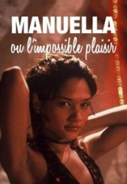 Manuela ou L’impossible plaisir Erotik Film izle